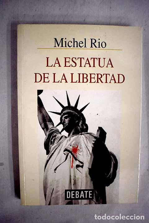 Libros: La estatua de la Libertad.- Rio, Michel - Foto 1