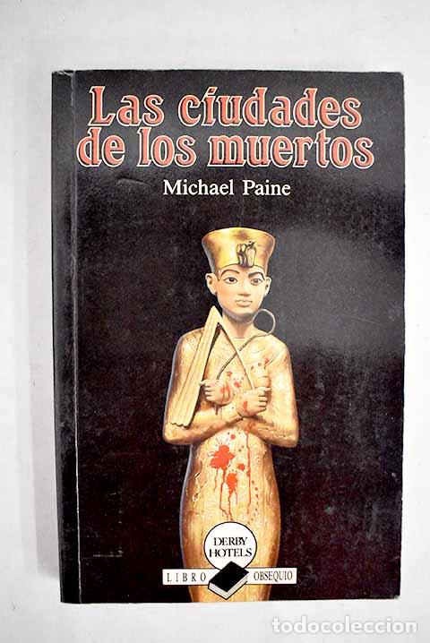 Libros: Las ciudades de los muertos.- Paine, Michael - Foto 1