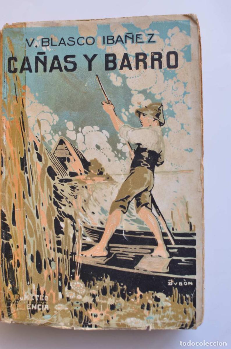 Libros: Ca&ntilde;as y barro - BLASCO IBA&Ntilde;EZ, Vicente - Foto 3