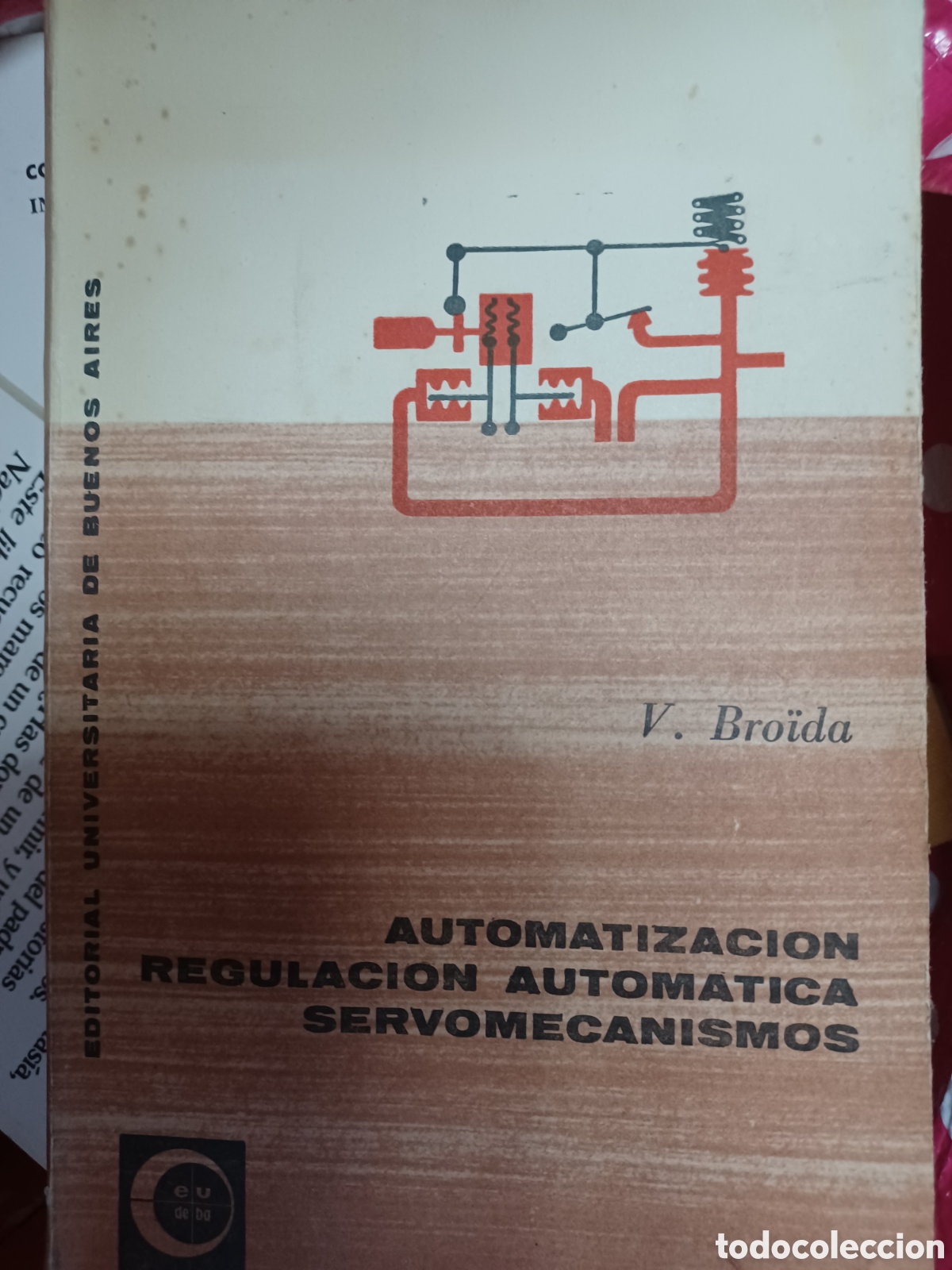 Libros: Barybook 129 Automatizaci&oacute;n regulaci&oacute;n autom&aacute;tica ser vomitalismos termodin&aacute;mica Buenos V.Broida