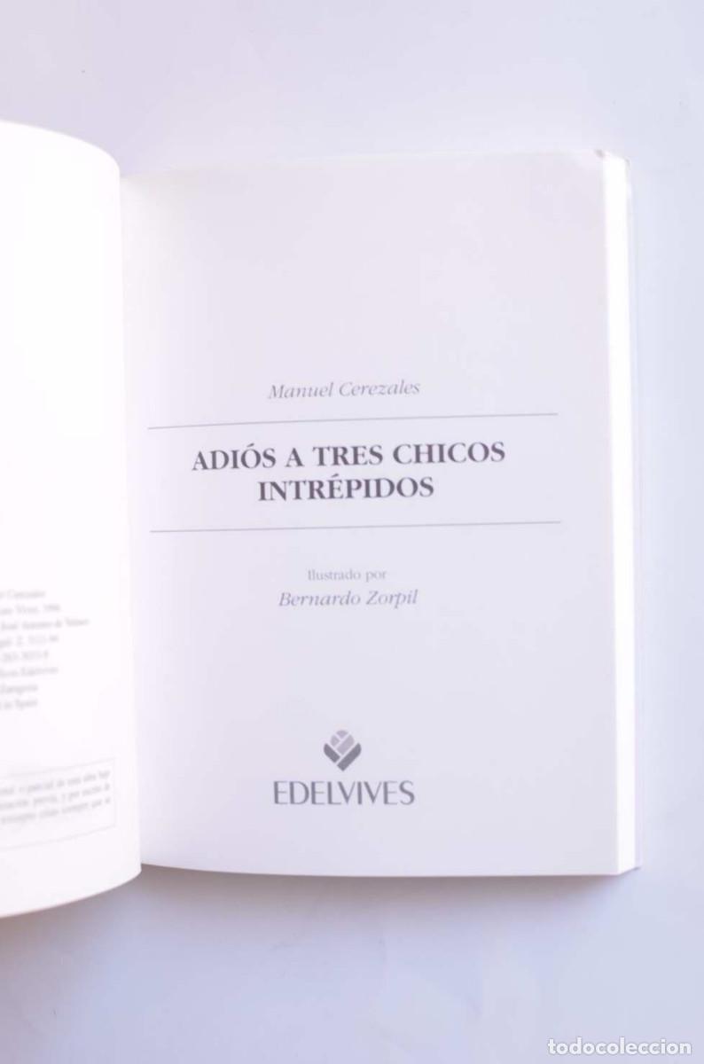 Libros: Adi&oacute;s a tres chicos intr&eacute;pidos - CEREZALES, Manuel - Foto 2