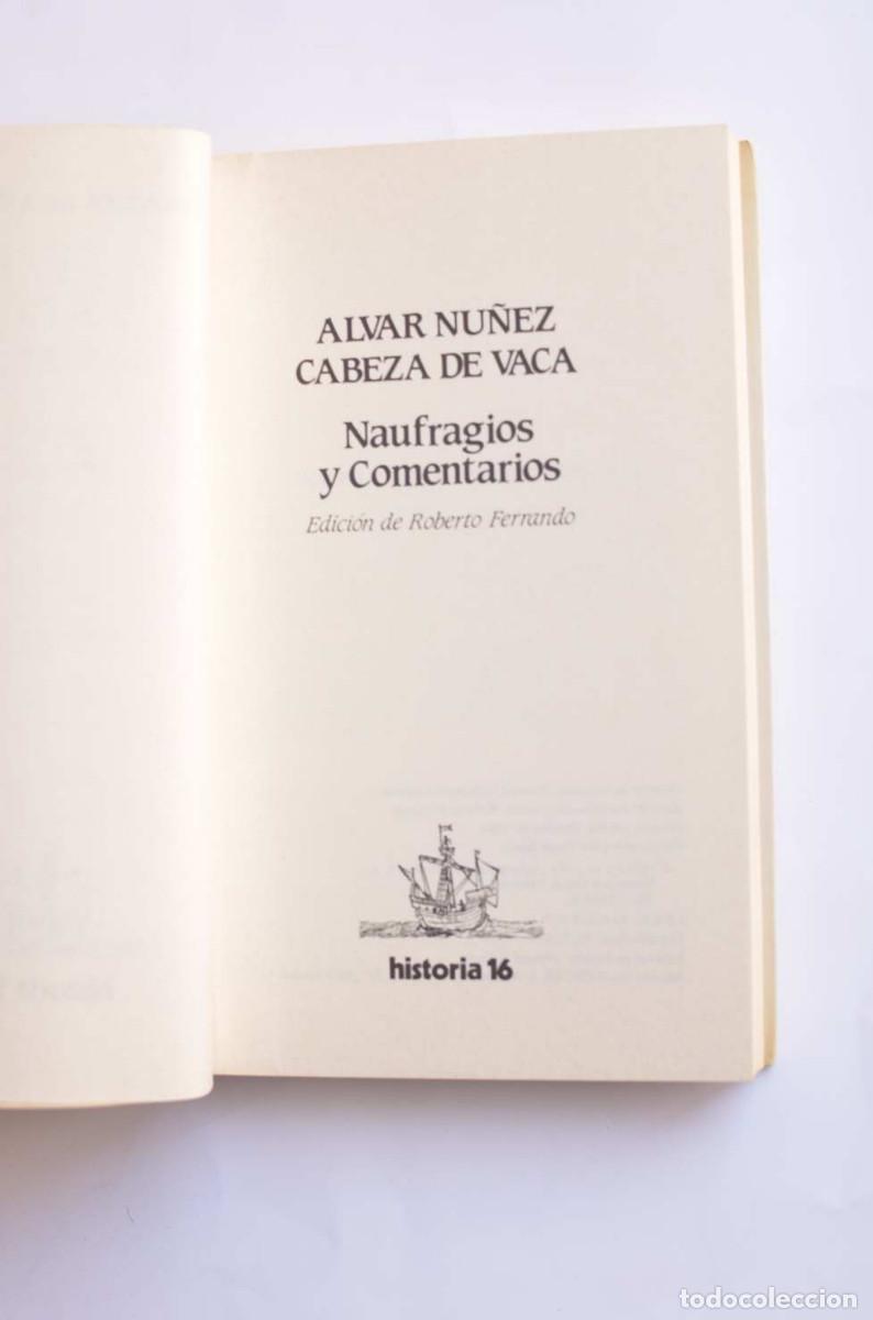 Libros: Naufragios y comentarios - NU&Ntilde;EZ CABEZA DE VACA, Alvar - Foto 2