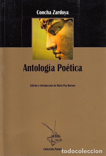 Libros: ANTOLOG&Iacute;A PO&Eacute;TICA - ZARDOYA, CONCHA - Foto 1