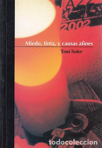Libros: MIEDO, TINTA Y CAUSAS AFINES - SOLER, TONI - Foto 1