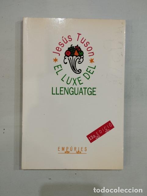 Libros: Jes&uacute;s Tus&oacute;n - El luxe del llenguatge - Foto 1