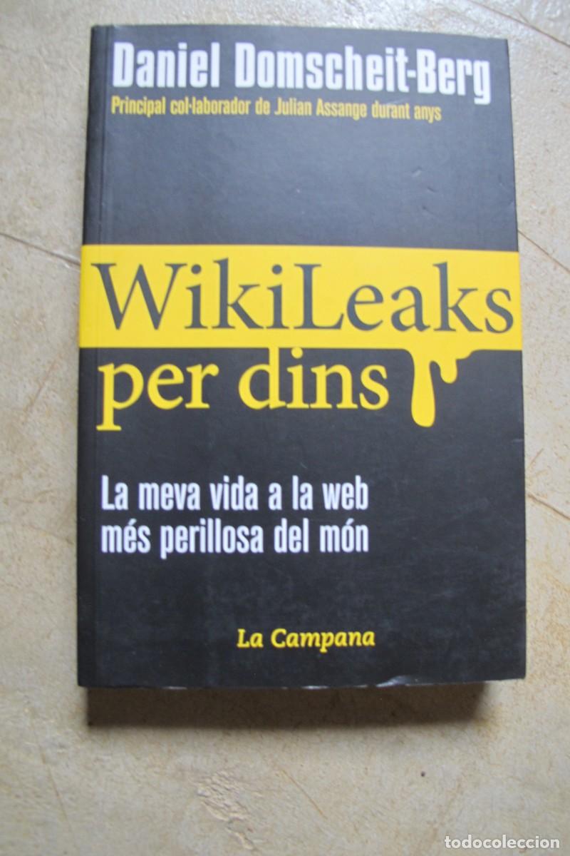 books: WIKILEAKS PER DINS. DANIEL DOMSCHEIT-BERG COL.LABORADOR DE JULIAN ASSANGE