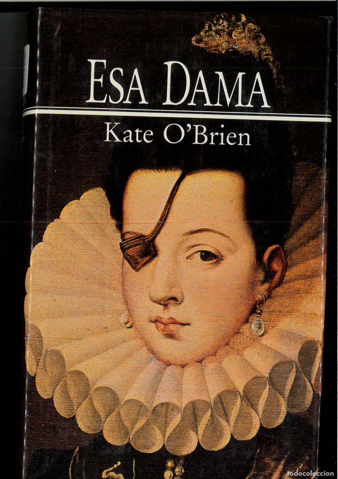 Libros: esa Dama - Kate O`Brien - Foto 1