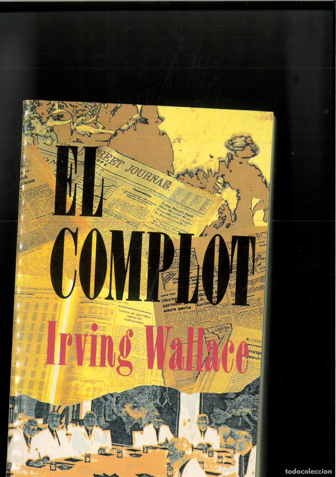 Libros: Complot, el - WALLACE, IRVING - Foto 1