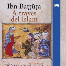 Libros: A TRAVÉS DEL ISLAM (ALIANZA LITERARIA (AL)) - BATTUTA, IBN. Lote 401739469