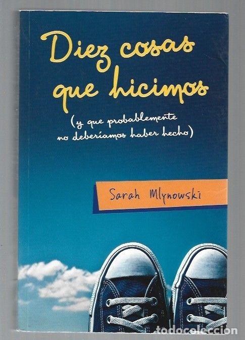 Libros: DIEZ COSAS QUE HICIMOS - MLYNOWSKI, SARAH - Foto 1