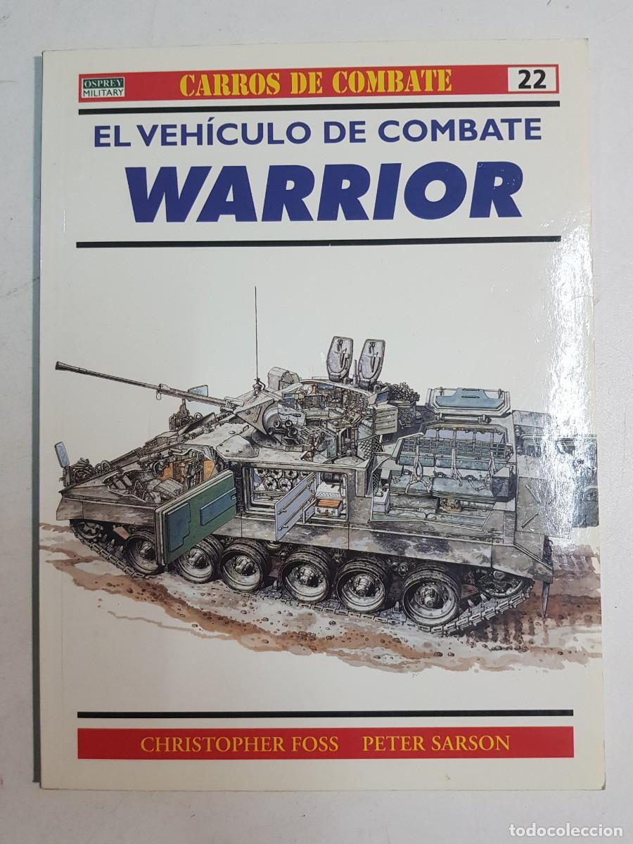 Libros: Carros de combate, 22. El veh&iacute;culo de combate Warrior / Foss, Christopher / Peter Sarson - Foto 1