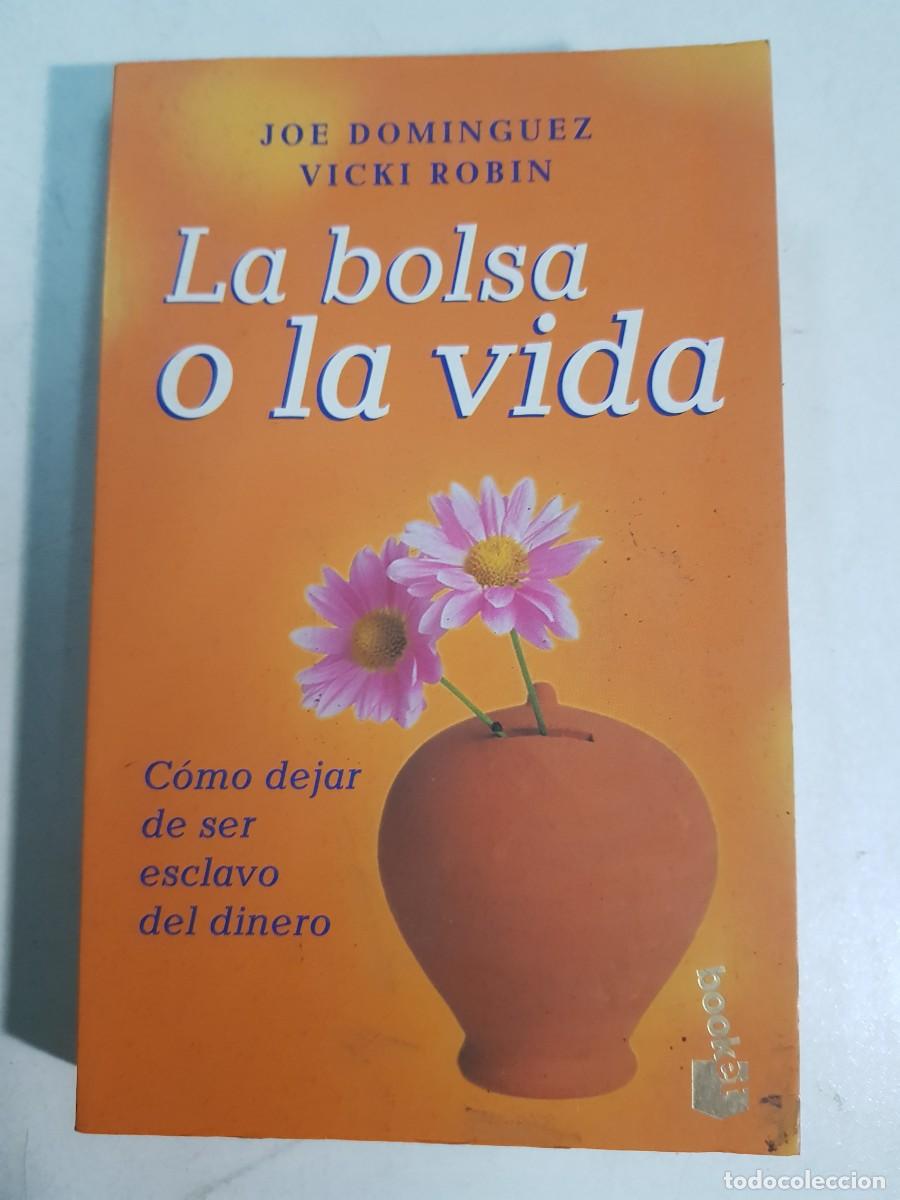 Libros: La bolsa o la vida / Joe Dominguez / Vicki Robin - Foto 1