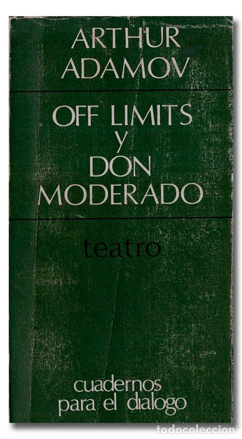 Libros: ADAMOV (Arthur). Off limits y Don Moderado - Foto 1