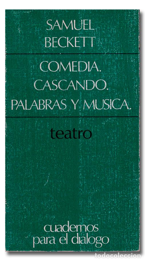 Libros: BECKETT (Samuel). Comedia. Cascando. Palabras y m&uacute;sica - Foto 1