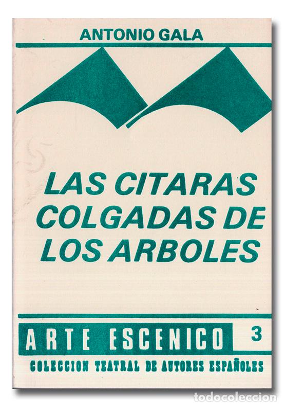 Libros: GALA (Antonio). Las c&iacute;taras colgadas de los &aacute;rboles - Foto 1