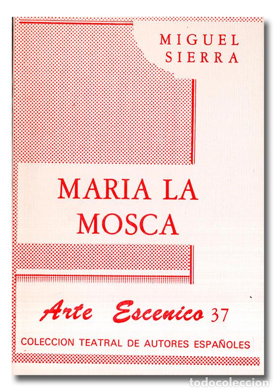 Libros: SIERRA (Miguel). Mar&iacute;a la mosca - Foto 1