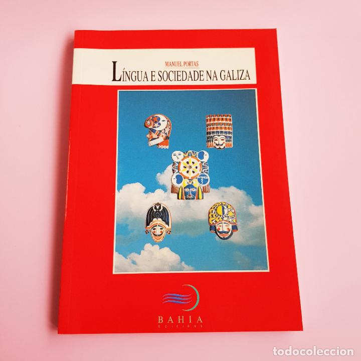 books: LIBRO-LINGUA E SOCIEDADE NA GALIZA-MANUEL PORTAS-1993-IBAH&Iacute;A EDICI&Oacute;NS-MPOLUTO.(RT)-COLECCIONISTAS