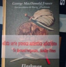 Libros: FLASHMAN Y EL GRAN JUEGO. GEORGE MACDONALD FRASER. Lote 401887444