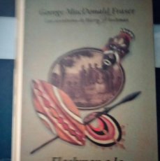 Libros: FLASHMAN A LA CONQUISTA DE ABISINIA. GEORGE MACDONALD FRASER. Lote 401887704