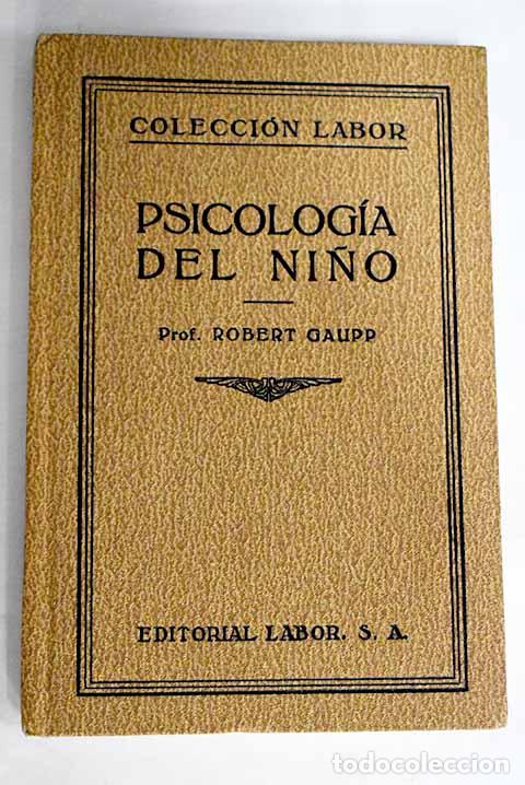 Libros: Psicolog&iacute;a del ni&ntilde;o: Gaupp, Robert.- Gaupp, Robert - Foto 1