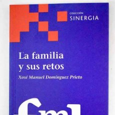 Libros: LA FAMILIA Y SUS RETOS.- DOMÍNGUEZ PRIETO, XOSÉ MANUEL. Lote 401957444