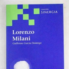 Libros: LORENZO MILANI.- GARCÍA DOMINGO, GUILLERMO. Lote 401957449