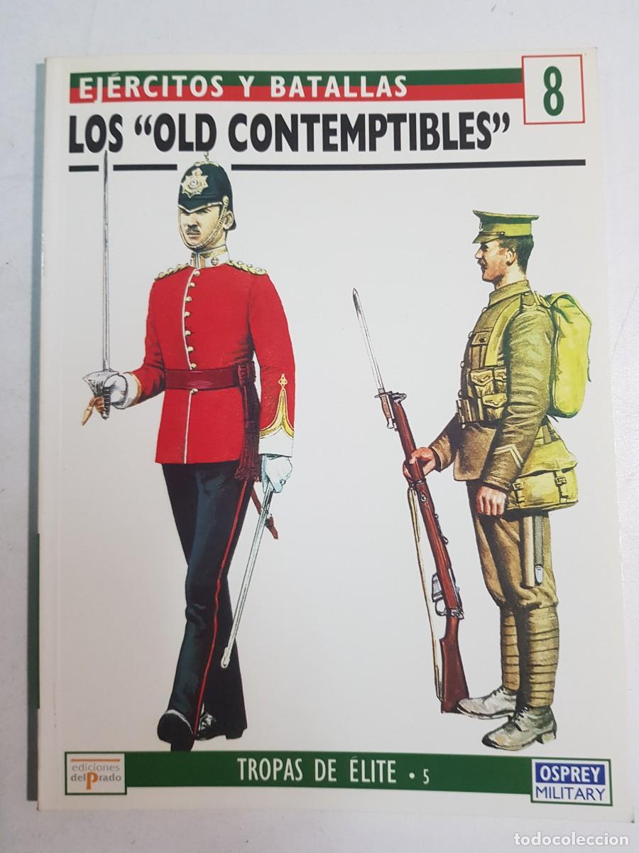 Libros: &rdquo;Ejercitos y Batallas, 8. Los &rdquo;&rdquo;Old Contemptibles&rdquo;&rdquo; / Michael Barthorp&rdquo; - Foto 1