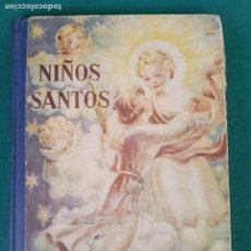 Libros: NIÑOS SANTOS - ED. LA HORMIGA DE ORO - AÑO 1954. Lote 401962499