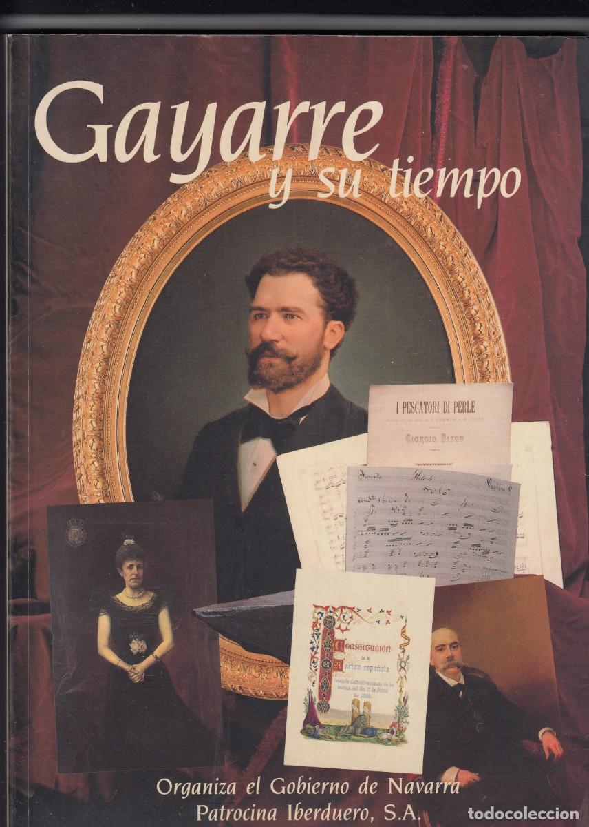 Libros: GAYARRE Y SU TIEMPO. &Oacute;PERA. ACQ - Foto 1