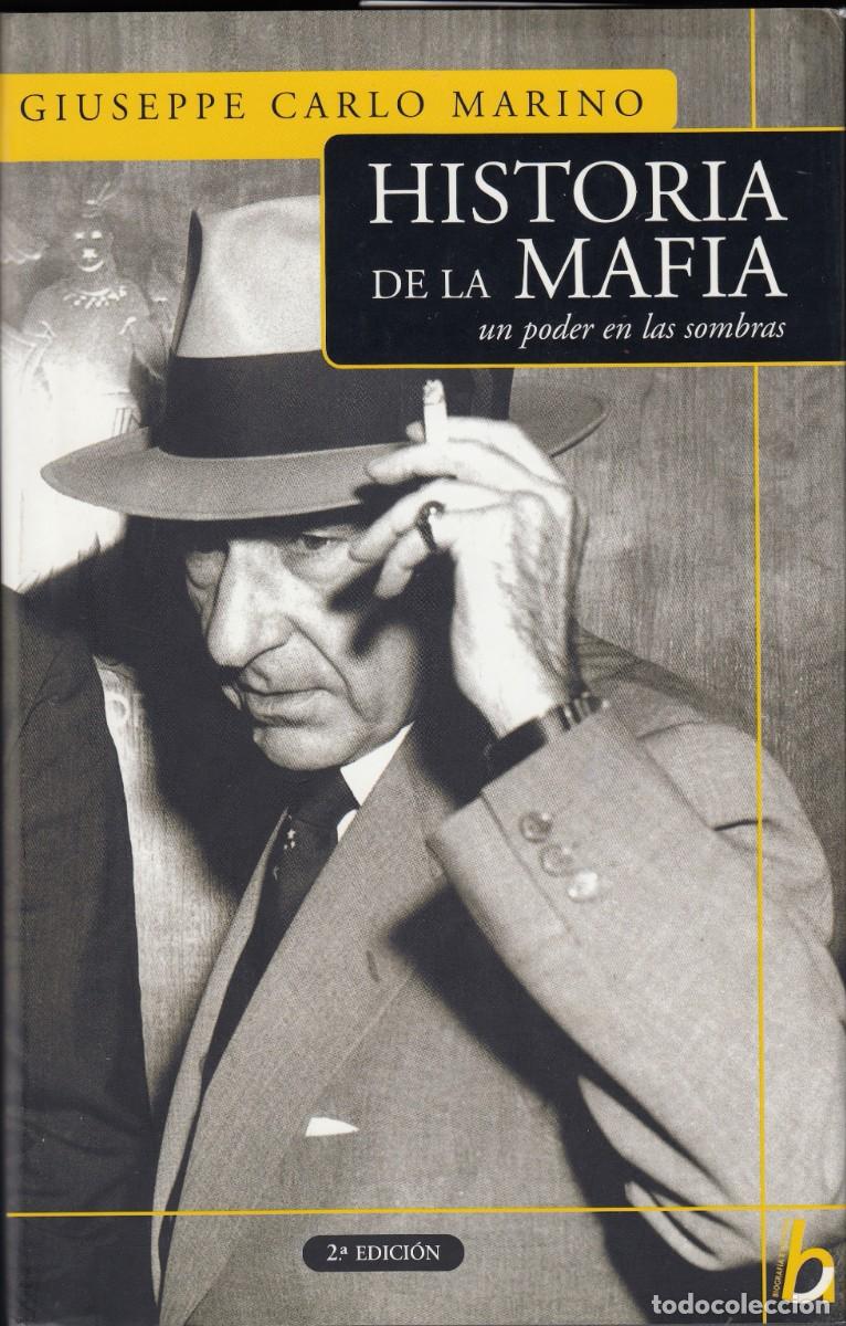 Libros: HISTORIA DE LA MAFIA. UN PODER EN LAS SOMBRAS. MARINO. ACQ - Foto 1