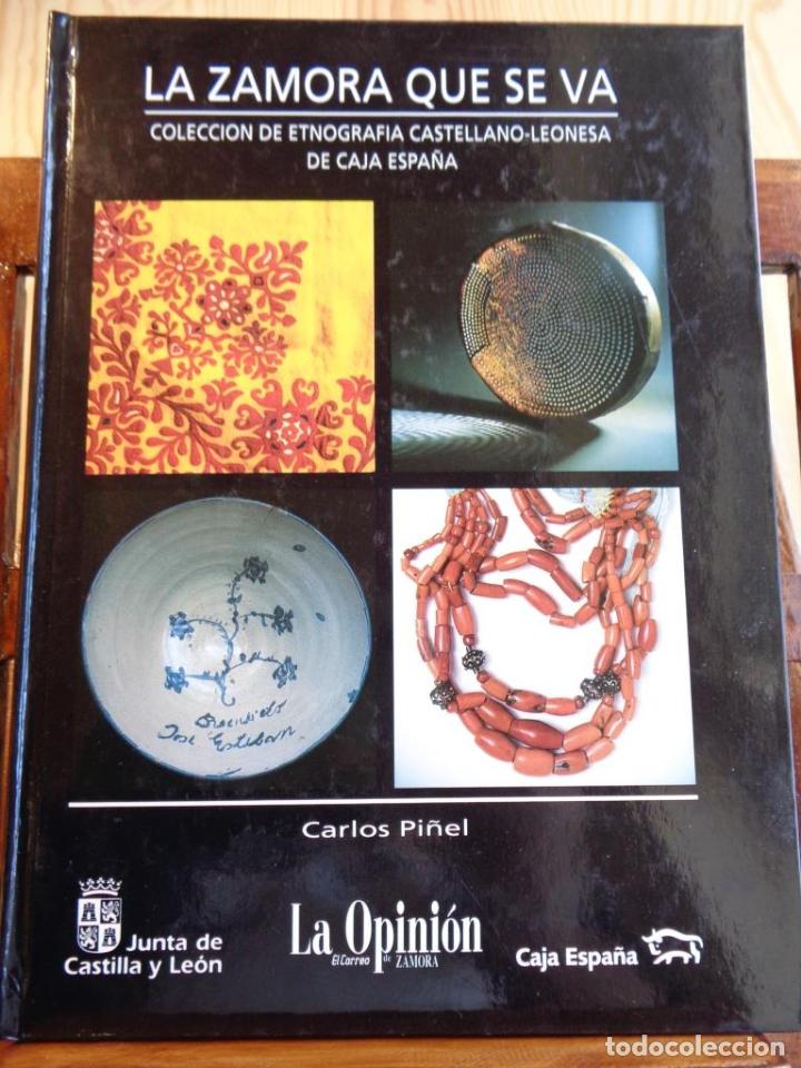 Libri di seconda mano: LA ZAMORA QUE SE VA. Colecci&oacute;n de Etnograf&iacute;a Castellano-Leonesa de Caja Espa&ntilde;a - CARLOS PI&Ntilde;EL