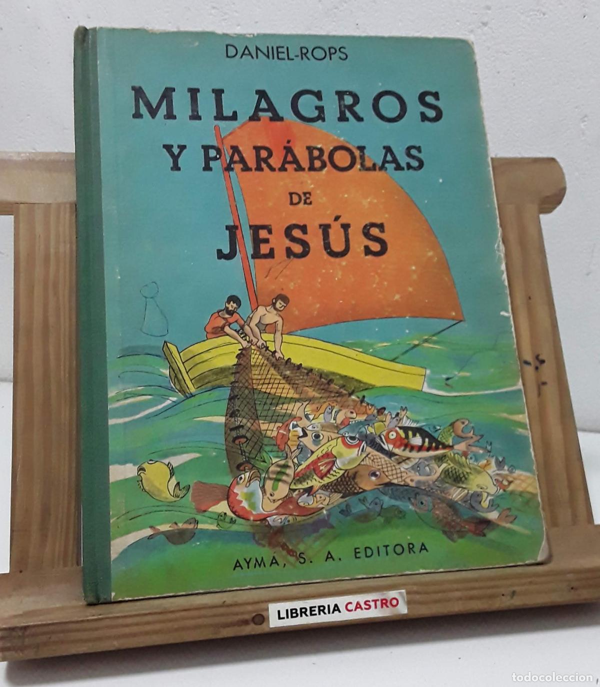 Libros: Milagros y par&aacute;bolas de Jes&uacute;s - Daniel Rops. - Foto 1