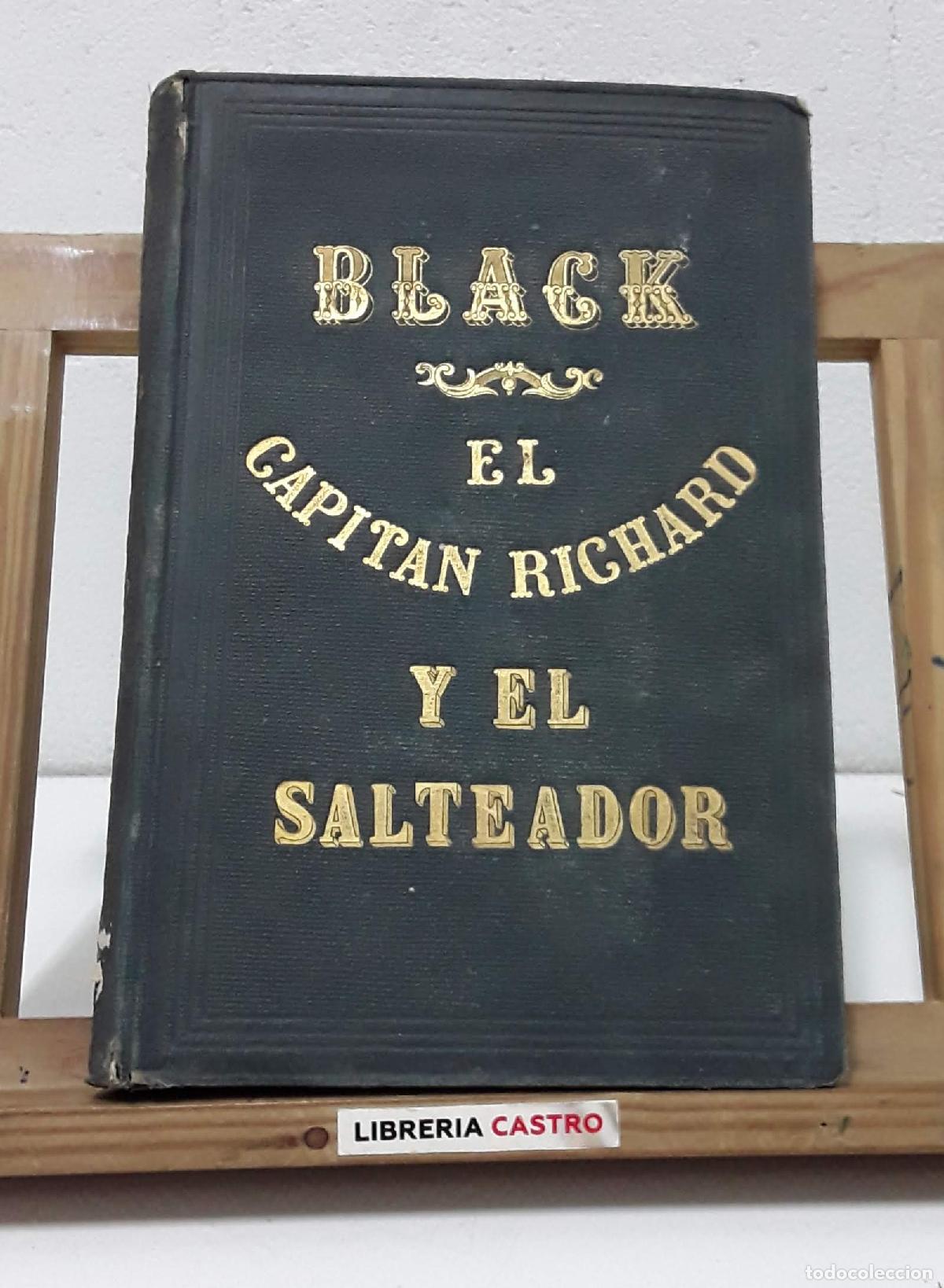 Libros: Black. El Capit&aacute;n Richard y El Salteador - Alejandro Dumas. - Foto 1
