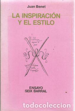 Libros: LA INSPIRACI&Oacute;N Y EL ESTILO - BENET, JUAN - Foto 2