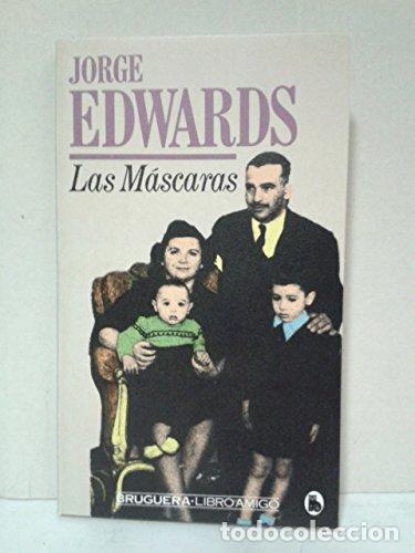 Libros: LAS M&Aacute;SCARAS - Edwards,Jorge - Foto 1