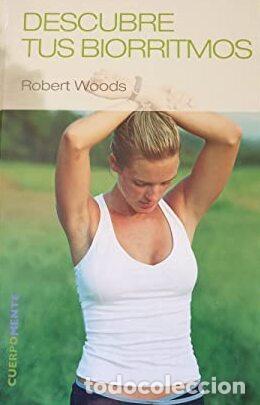 Libros: DESCUBRE TUS BIORRITMOS - Woods,Robert - Foto 1
