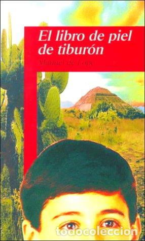 Libros: EL LIBRO DE PIEL DE TIBUR&Oacute;N - De Lope,Manuel - Foto 1