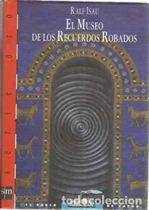 Libros: EL MUSEO DE LOS RECUERDOS ROBADOS - Isau,Ralf - Foto 1