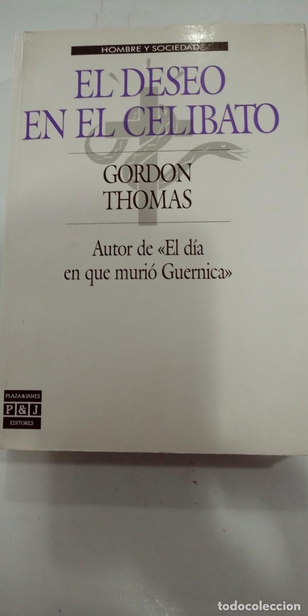 Libros: El deseo en el celibato Gordon Thomas - Foto 1