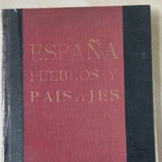 Libros: ESPAÑA. PUEBLOS Y PAISAJES. Lote 402214139