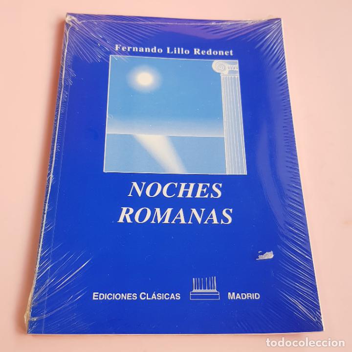 Libri di seconda mano: LIBRO-NOCHES ROMANAS-FERNANDO LILLO REDONET-EDICIONES CL&Aacute;SICAS-MADRID-PRECINTADO.