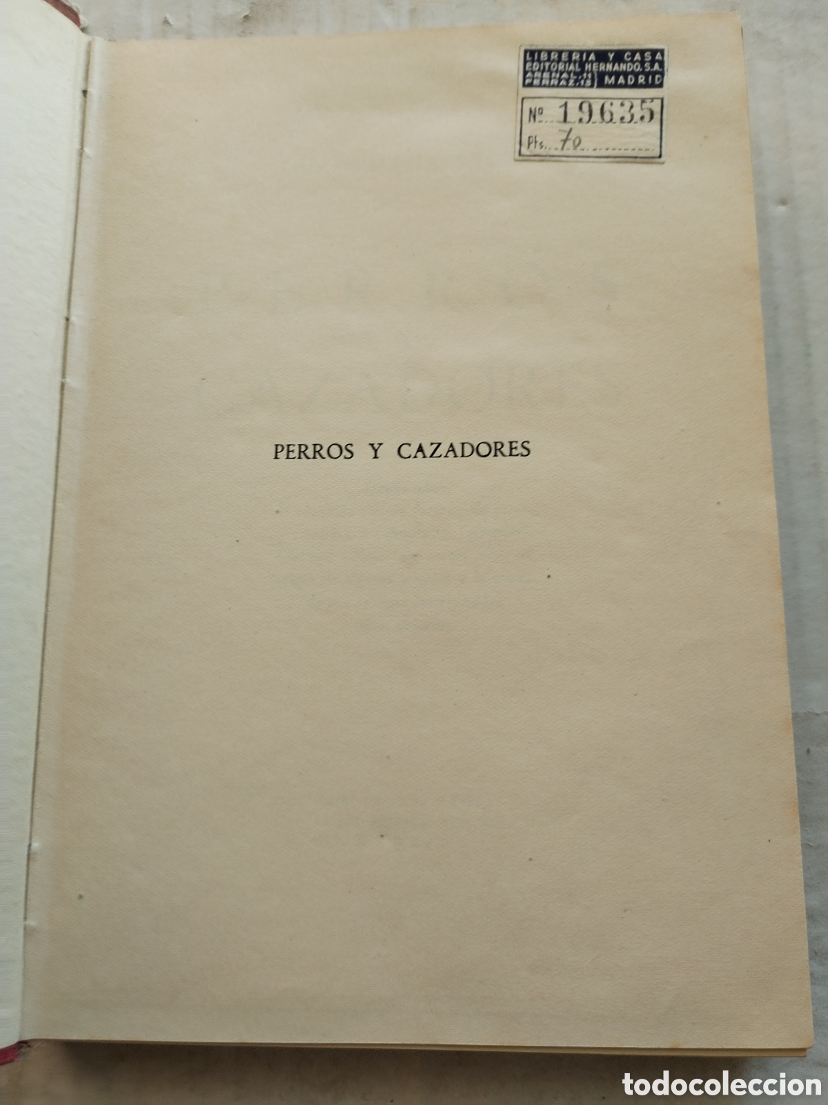 Libros: PERROS Y CAZADORES/DR. MU&Ntilde;OZ SECA - Foto 2