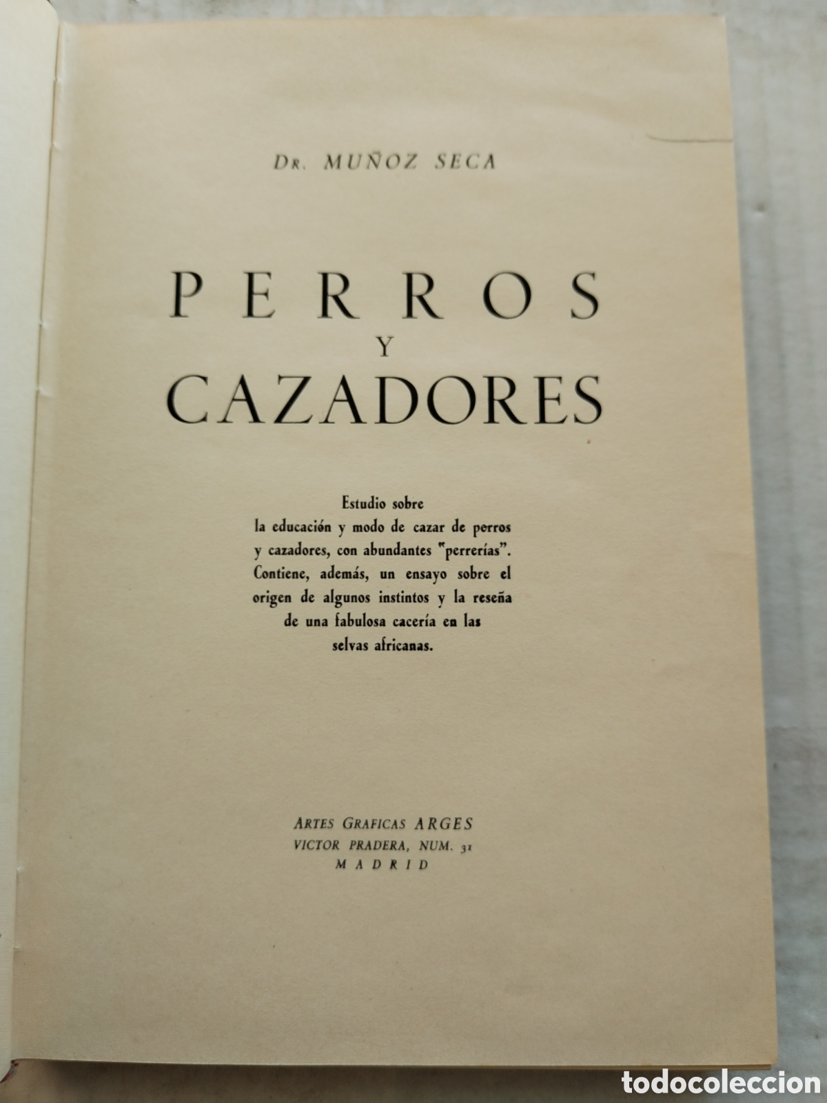 Libros: PERROS Y CAZADORES/DR. MU&Ntilde;OZ SECA - Foto 3