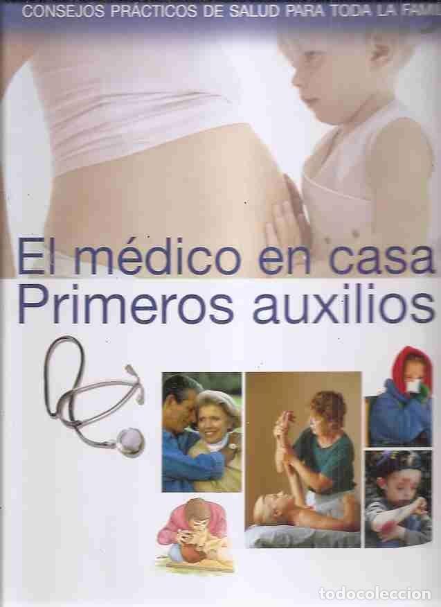 Libros: MEDICO EN CASA - EL. PRIMEROS AUXILIOS - VARIOS - Foto 1