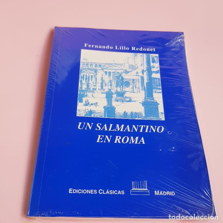 Libri di seconda mano: LIBRO-UN SALMANTINO EN ROMA-FERNANDO LILLO REDONET-EDICIONES CL&Aacute;SICAS-MADRID-PRECINTADO