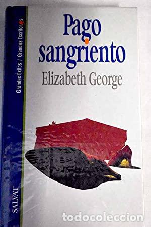 Libros: Pago sangriento - George, Elizabeth - Foto 1