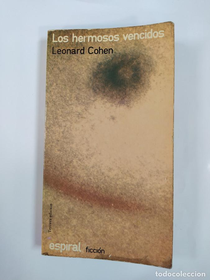 Libros: Los hermosos vencidos. - Leonard Cohen. TDK765 - Foto 1
