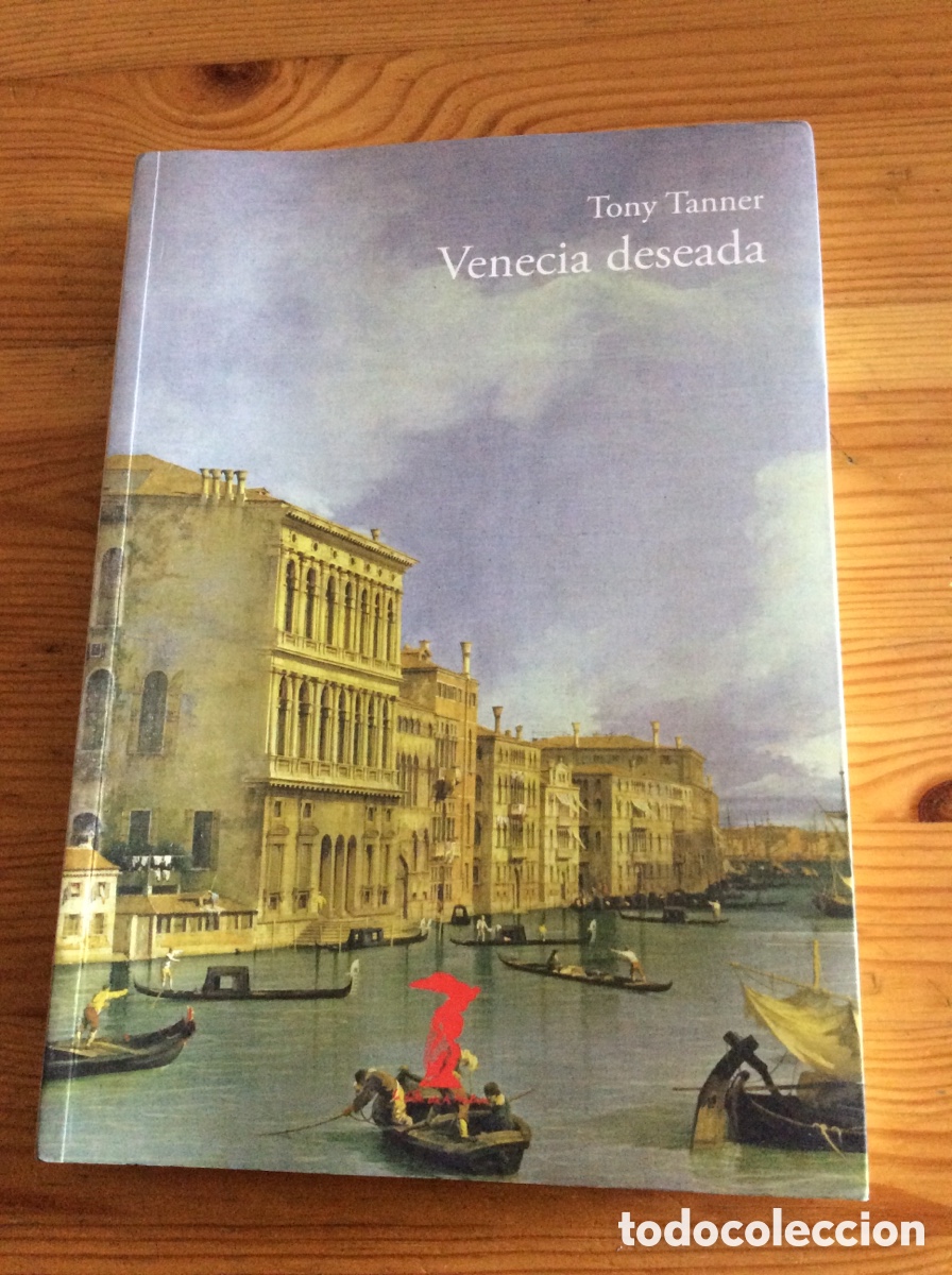 Libros: Venecia deseada Tony Tanner - Machado libros - Foto 1