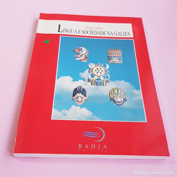 books: LIBRO-LINGUA E SOCIEDADE NA GALIZA-MANUEL PORTAS-1993-IBAH&Iacute;A EDICI&Oacute;NS-MPOLUTO.(RT)-COLECCIONISTAS