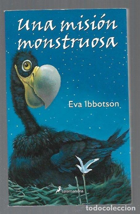 Libros: MISION MONSTRUOSA - UNA - IBBOTSON, EVA - Foto 1